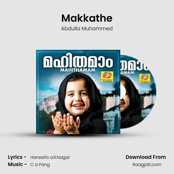 Makkathe - Abdulla Muhammed mp3 song