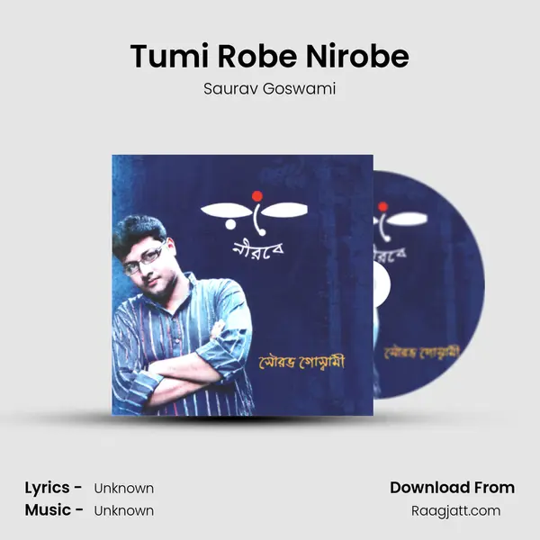 Tumi Robe Nirobe mp3 song