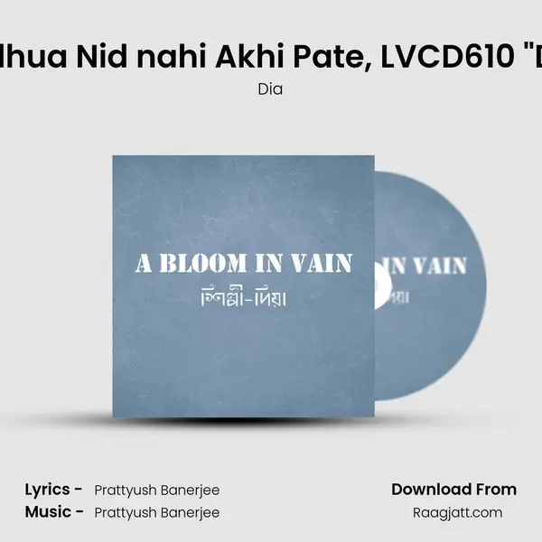 Bodhua Nid nahi Akhi Pate, LVCD610 Dia mp3 song