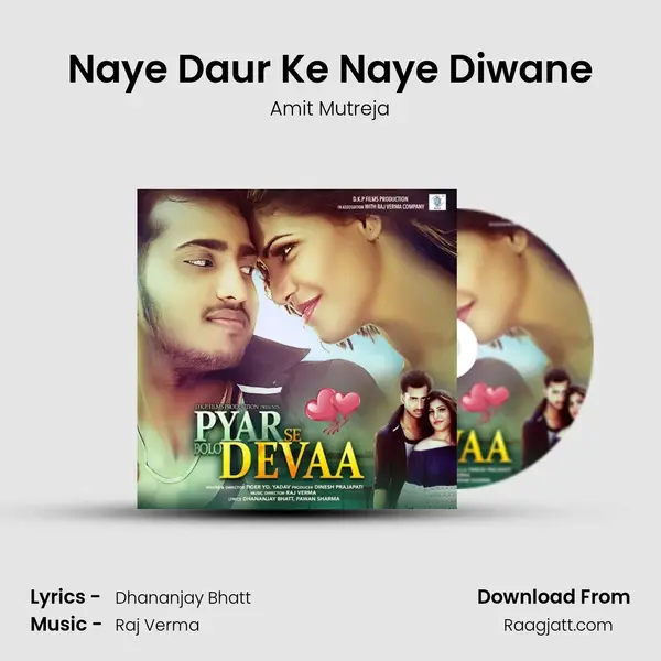 Naye Daur Ke Naye Diwane - Amit Mutreja album cover 