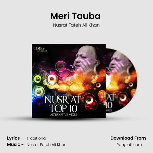 Meri Tauba (Remix) - Nusrat Fateh Ali Khan mp3 song