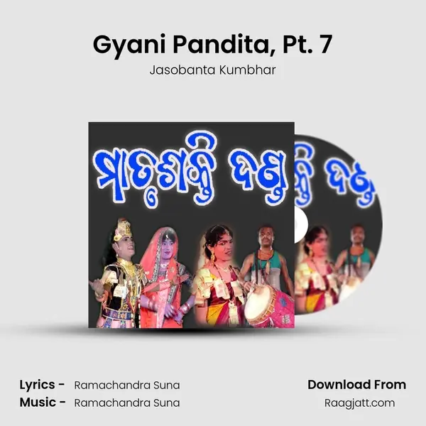 Gyani Pandita, Pt. 7 mp3 song