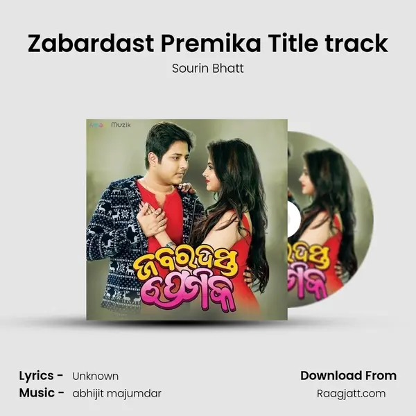 Zabardast Premika Title track - Sourin Bhatt album cover 