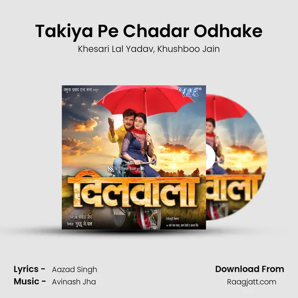 Takiya Pe Chadar Odhake mp3 song