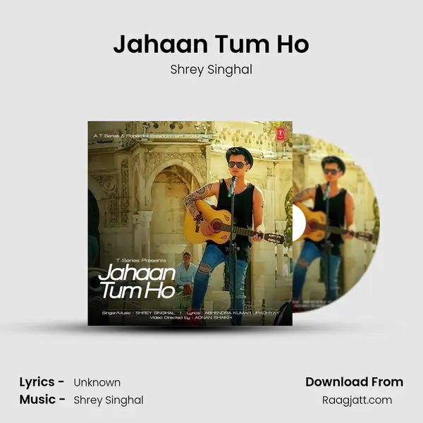 Jahaan Tum Ho mp3 song