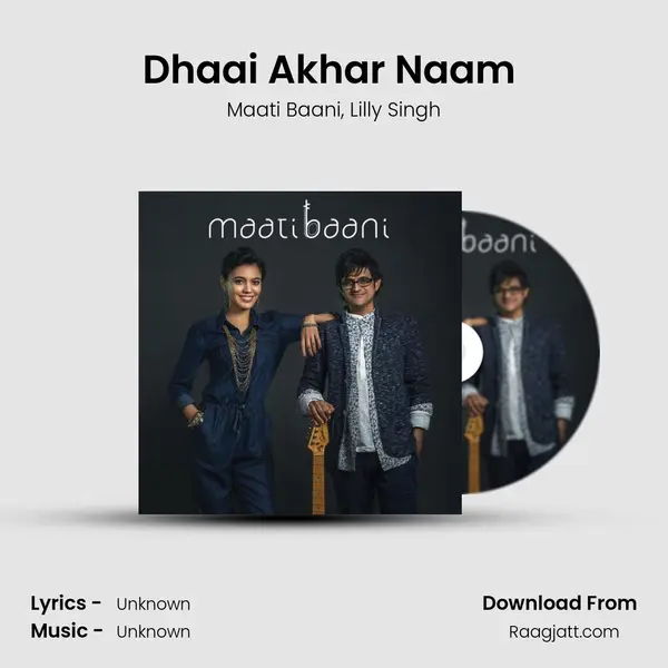 Dhaai Akhar Naam (feat. Lilly Singh) mp3 song