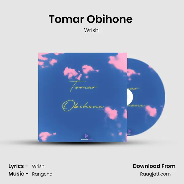 Tomar Obihone (Rangcha Remix) - Wrishi album cover 