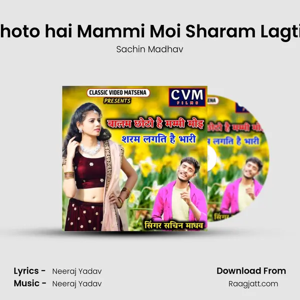 Balam Chhoto hai Mammi Moi Sharam Lagti Hai Bhari - Sachin Madhav album cover 