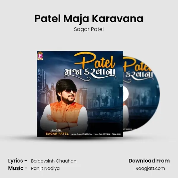 Patel Maja Karavana - Sagar Patel album cover 