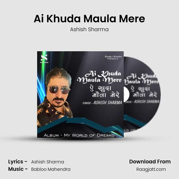 Ai Khuda Maula Mere - Ashish Sharma album cover 