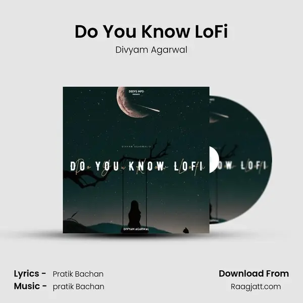 Do You Know LoFi mp3 song