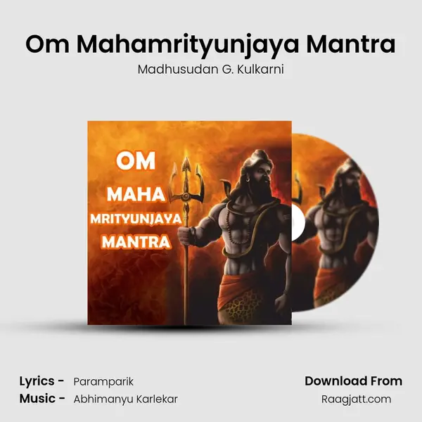 Om Mahamrityunjaya Mantra mp3 song