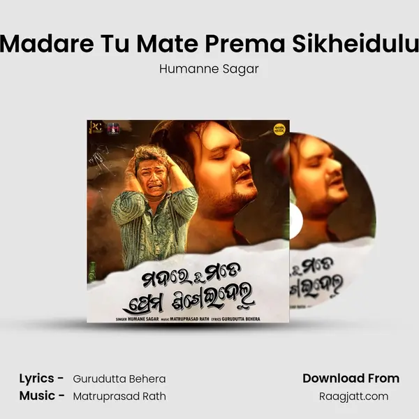 Madare Tu Mate Prema Sikheidulu mp3 song