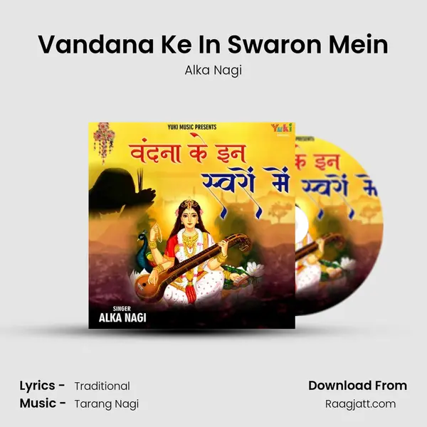 Vandana Ke In Swaron Mein - Alka Nagi album cover 