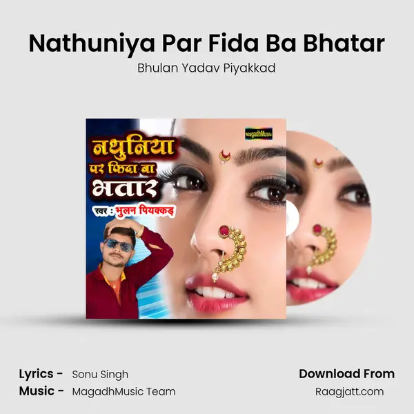 Nathuniya Par Fida Ba Bhatar - Bhulan Yadav Piyakkad album cover 