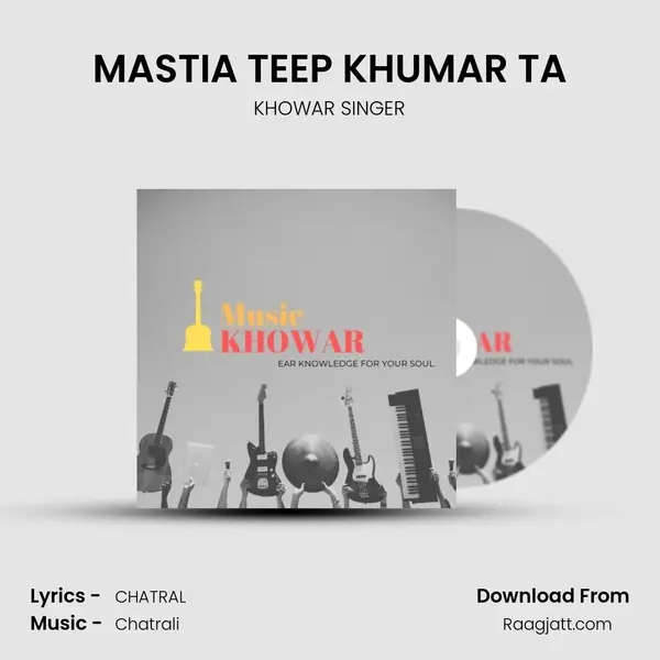 MASTIA TEEP KHUMAR TA mp3 song