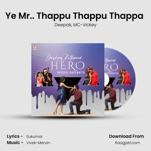 Ye Mr.. Thappu Thappu Thappa (From Yaarivan) mp3 song