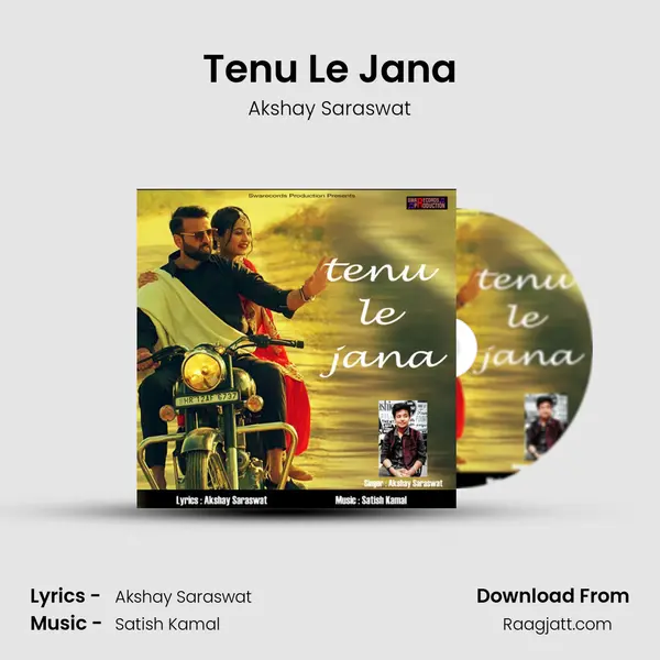 Tenu Le Jana - Akshay Saraswat album cover 