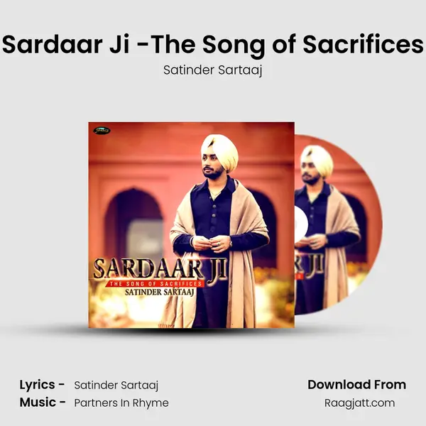 Sardaar Ji -The Song of Sacrifices - Satinder Sartaaj album cover 