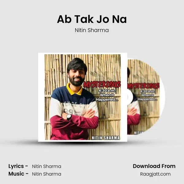 Ab Tak Jo Na mp3 song