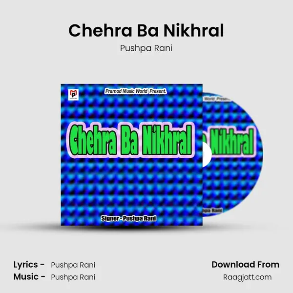 Chehra Ba Nikhral mp3 song