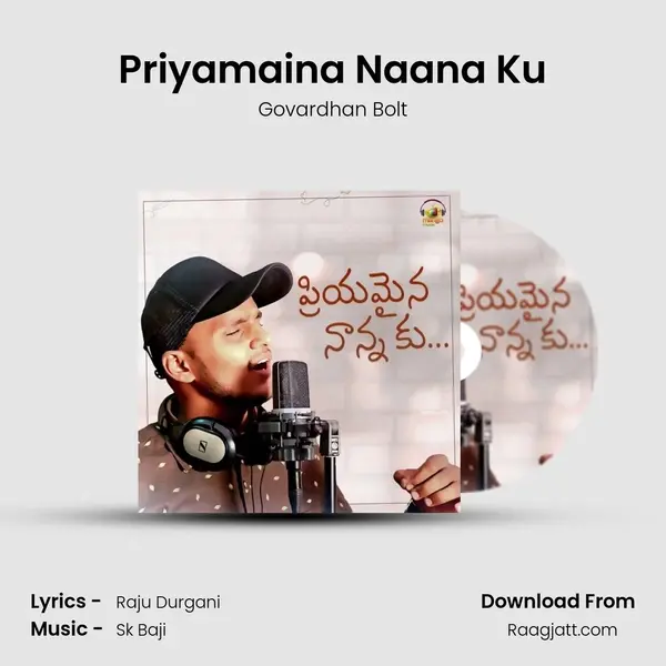 Priyamaina Naana Ku - Govardhan Bolt mp3 song