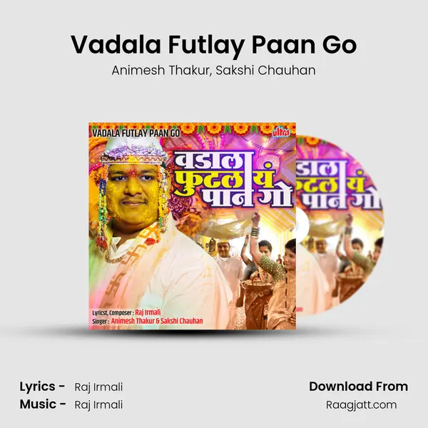 Vadala Futlay Paan Go - Animesh Thakur album cover 