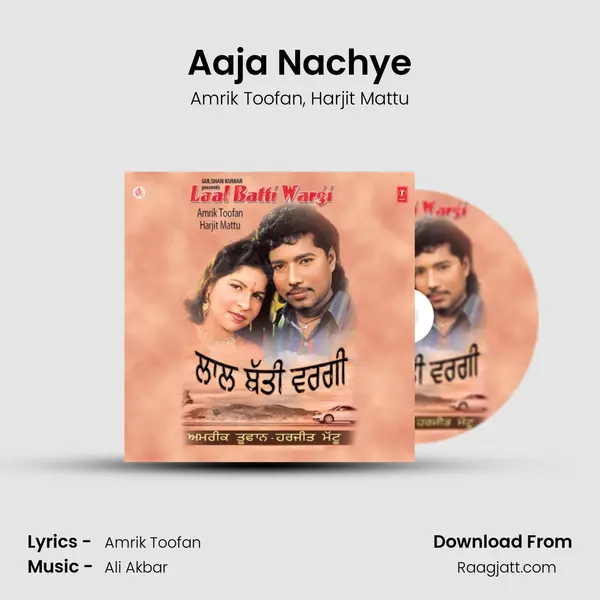 Aaja Nachye - Amrik Toofan album cover 