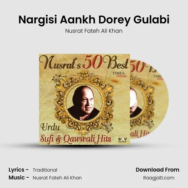 Nargisi Aankh Dorey Gulabi - Nusrat Fateh Ali Khan album cover 