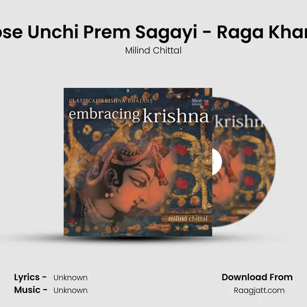 Sabse Unchi Prem Sagayi - Raga Khamaj - Milind Chittal album cover 