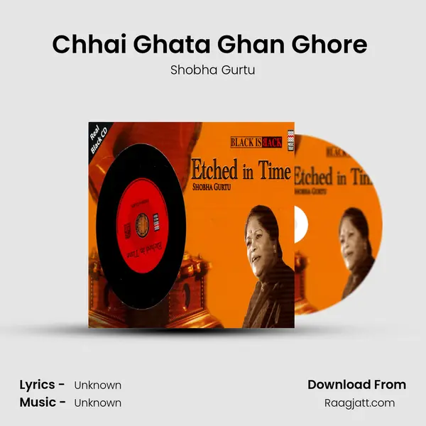 Chhai Ghata Ghan Ghore (Dadra) - Shobha Gurtu album cover 