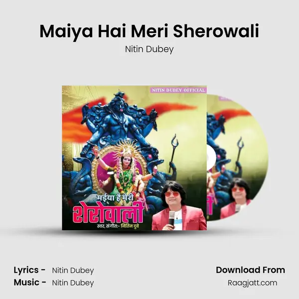 Maiya Hai Meri Sherowali mp3 song