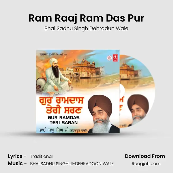 Ram Raaj Ram Das Pur - Bhai Sadhu Singh Dehradun Wale album cover 