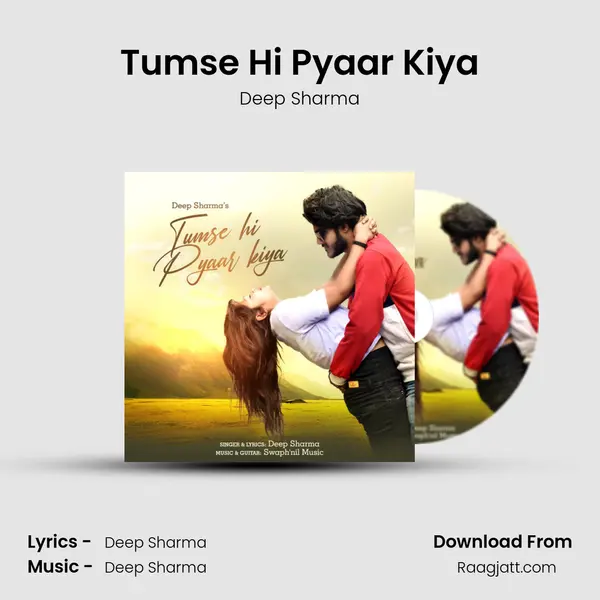 Tumse Hi Pyaar Kiya - Deep Sharma album cover 