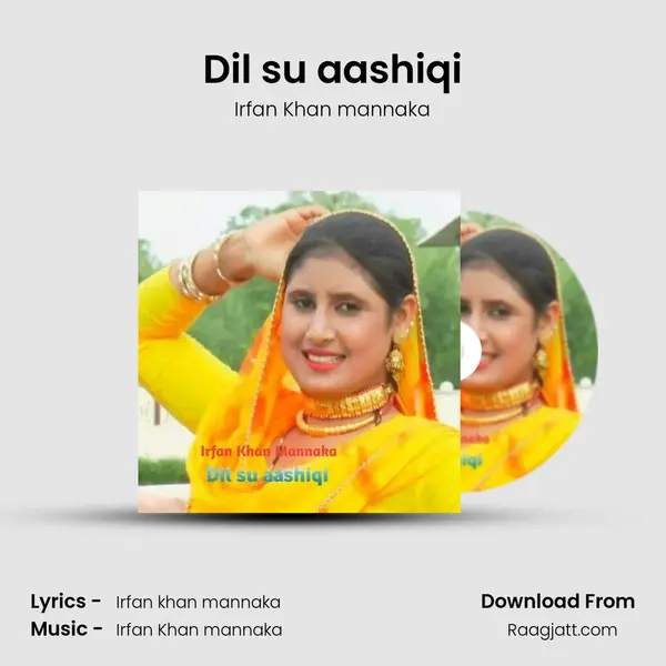 Dil su aashiqi - Irfan Khan mannaka album cover 