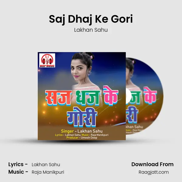 Saj Dhaj Ke Gori mp3 song