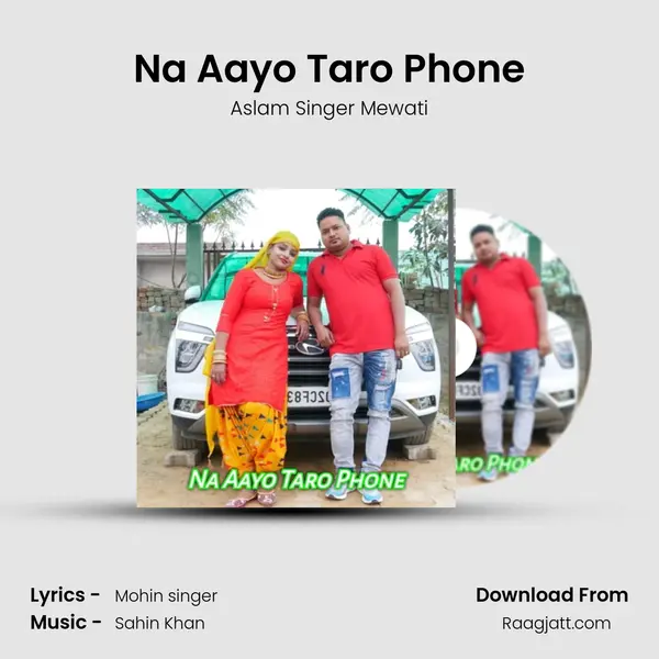 Na Aayo Taro Phone mp3 song