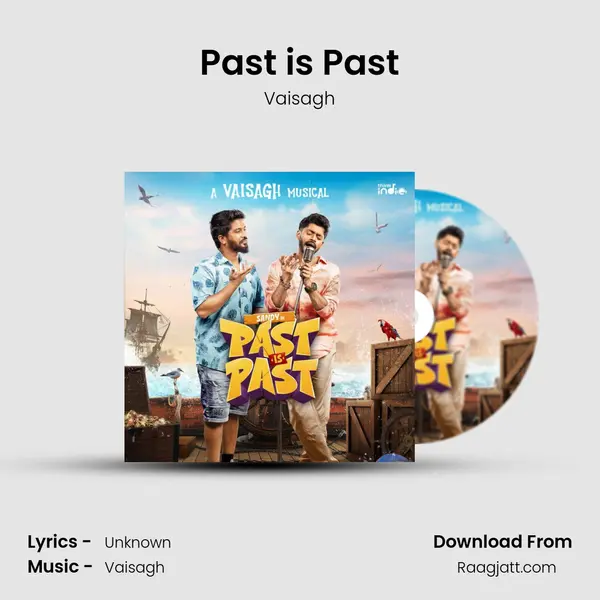 Past is Past mp3 song