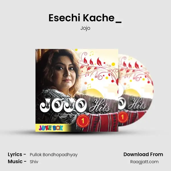 Esechi Kache_(FromMayer Dibbi) mp3 song