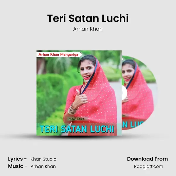 Teri Satan Luchi - Arhan Khan album cover 