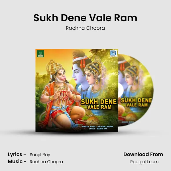 Sukh Dene Vale Ram - Rachna Chopra album cover 