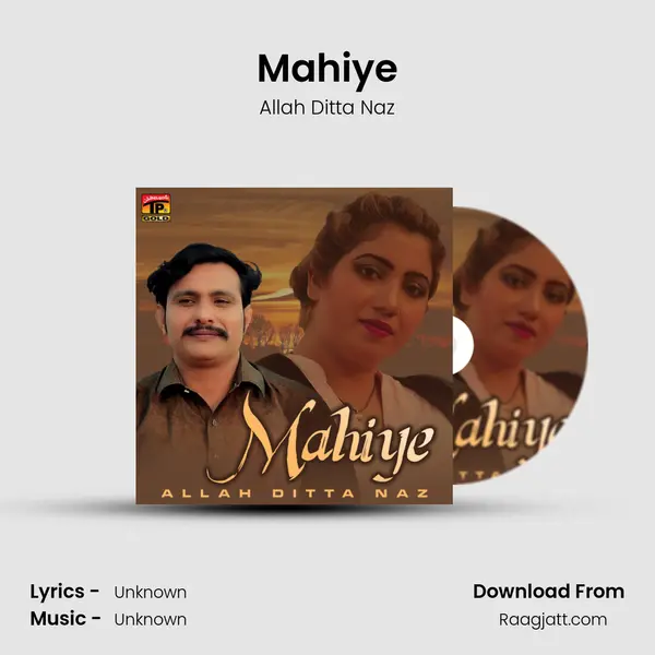 Mahiye - Allah Ditta Naz album cover 