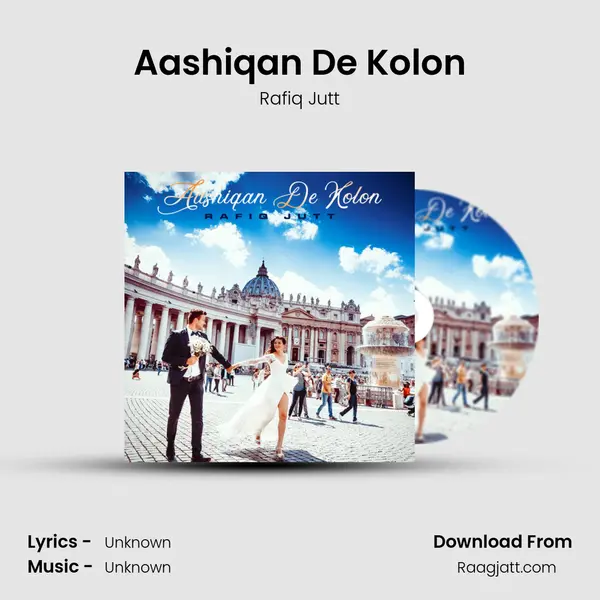 Aashiqan De Kolon - Rafiq Jutt album cover 