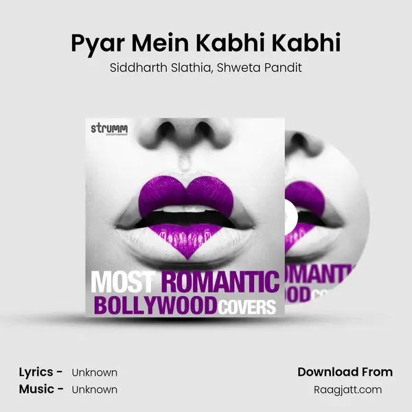 Pyar Mein Kabhi Kabhi mp3 song