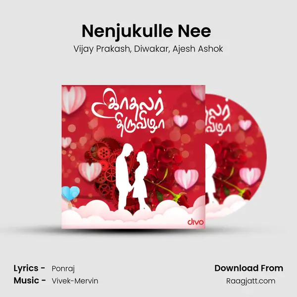 Nenjukulle Nee (From - Vadacurry) - Vijay Prakash album cover 