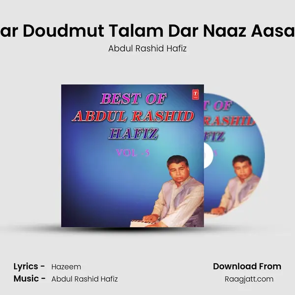 Jigar Doudmut Talam Dar Naaz Aasakh (From 