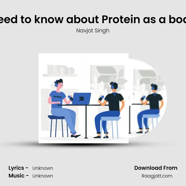 All you need to know about Protein as a bodybuilder mp3 song