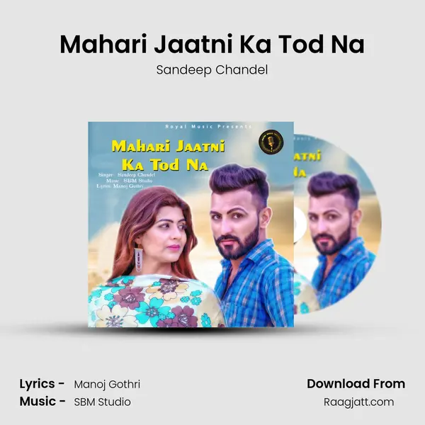 Mahari Jaatni Ka Tod Na mp3 song