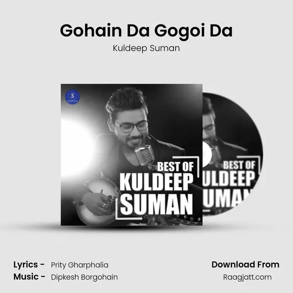 Gohain Da Gogoi Da - Kuldeep Suman album cover 