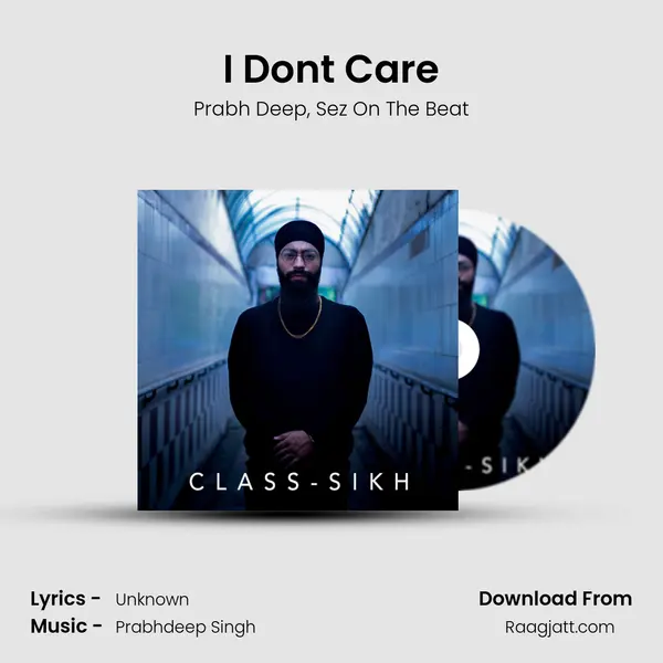 I Don't Care - Prabh Deep album cover 